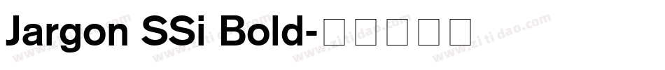Jargon SSi Bold字体转换
